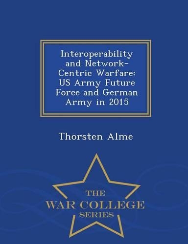 Interoperability and Network-Centric Warfare