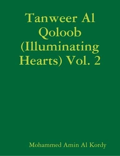 Tanweer Al Qoloob (Illuminating Hearts) Vol. 2