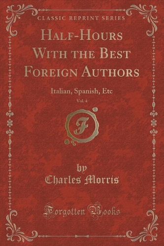 Half-Hours with the Best Foreign Authors, Vol. 4