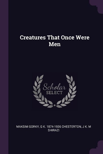 Creatures That Once Were Men