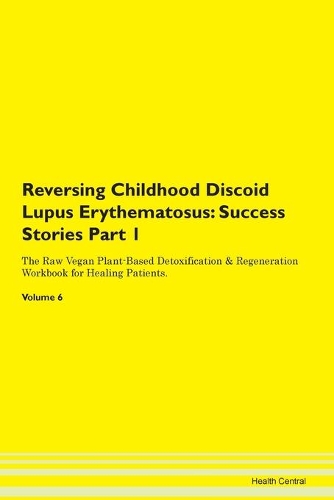 Reversing Childhood Discoid Lupus Erythematosus
