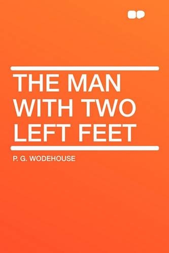 The Man with Two Left Feet: (English)