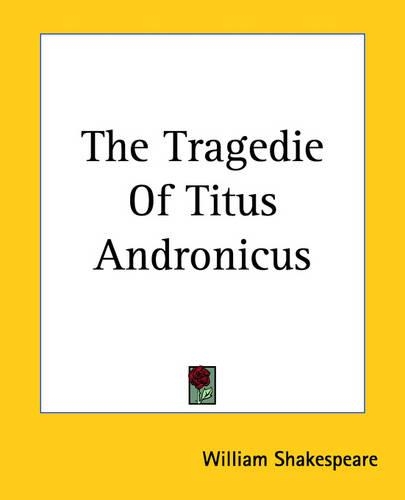 The Tragedie Of Titus Andronicus