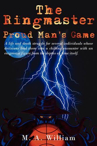 The Ringmaster: Proud Man's Game