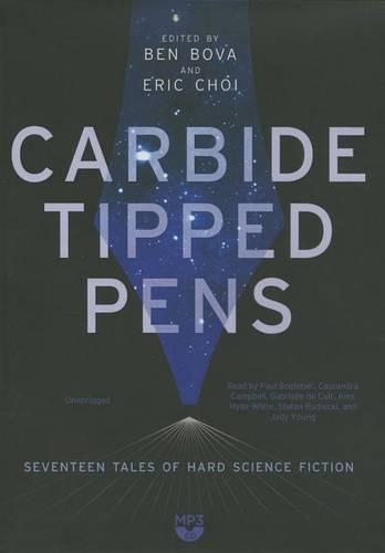 Carbide Tipped Pens: Seventeen Tales of Hard Science Fiction