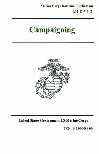 Marine Corps Doctrinal Publication (MCDP) 1-2, Campaigning 1 August 1997