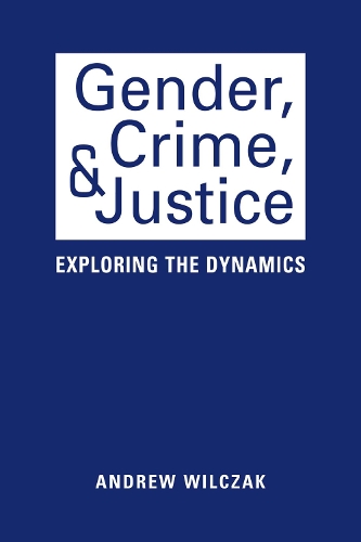 Gender, Crime, and Justice