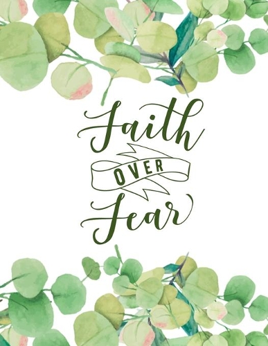 Faith Over Fear