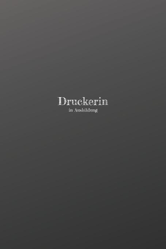 Druckerin in Ausbildung