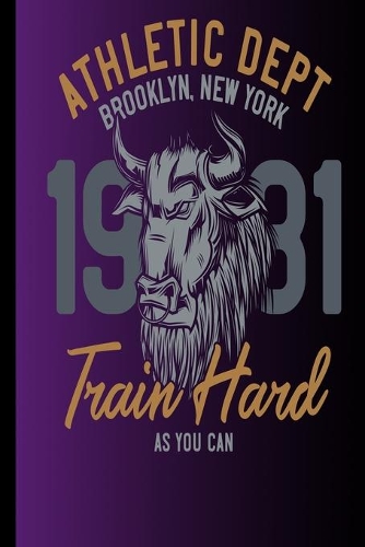 Athletic Dept Brooklyn New York 1981 Train Hard As You Can: To track your performance improvement. Enter your weights and repetitions here.