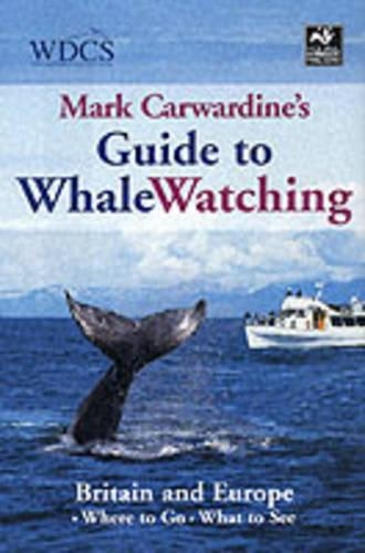 Mark Carwardine's Guide to Whale Watching