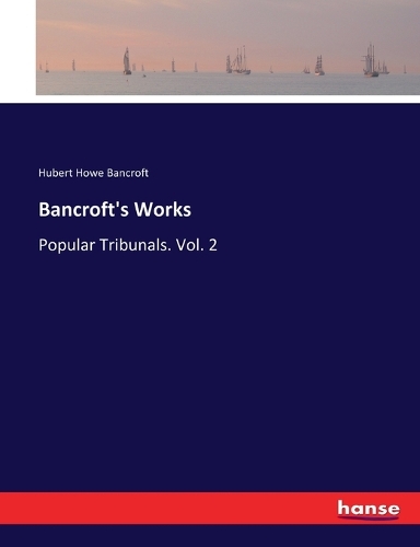 Bancroft's Works