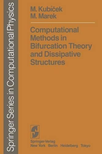 Computational Methods in Bifurcation Theory and Dissipative Structures: (Scientific Computation)