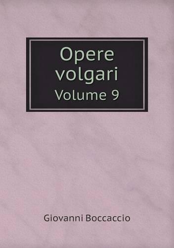 Opere volgari Volume 9