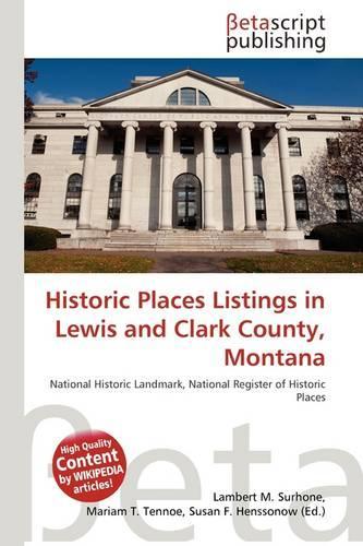 Historic Places Listings in Lewis and Clark County, Montana