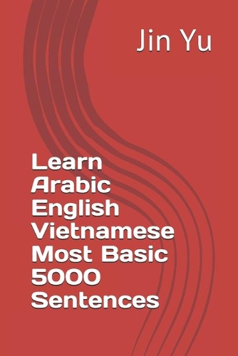 Learn Arabic English Vietnamese Most Basic 5000 Sentences
