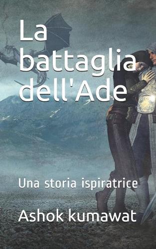 La battaglia dell'Ade: Una storia ispiratrice
