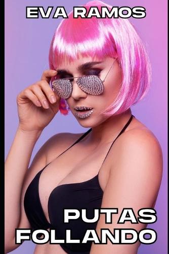Putas Follando