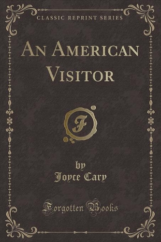 An American Visitor (Classic Reprint)