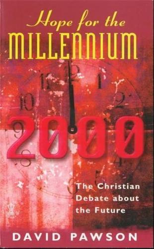 Hope for the Millennium: Christian Debate About the Future