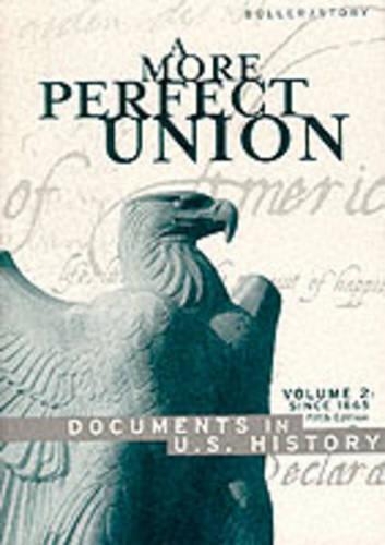 A More Perfect Union: v. 2 Documents in U.S.History(English)