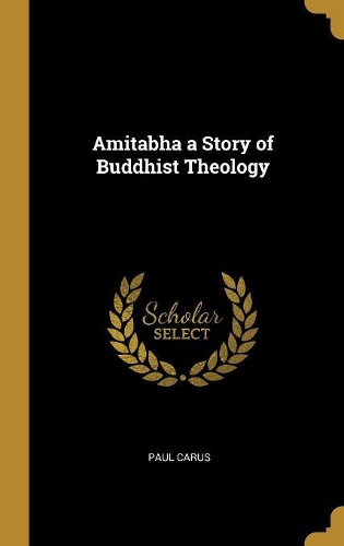 Amitabha a Story of Buddhist Theology