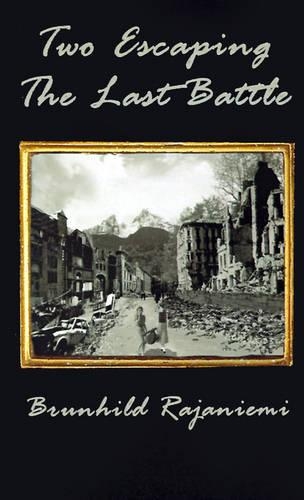 Two Escaping the Last Battle: (English)