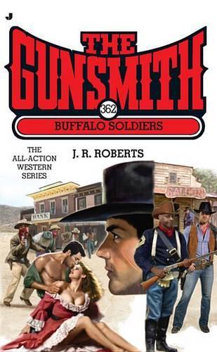 The Gunsmith #362: Buffalo Soldiers