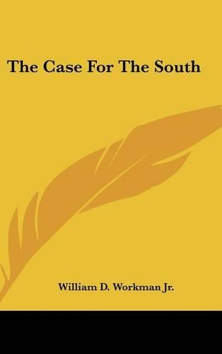 The Case for the South: (English)