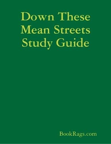 Down These Mean Streets Study Guide