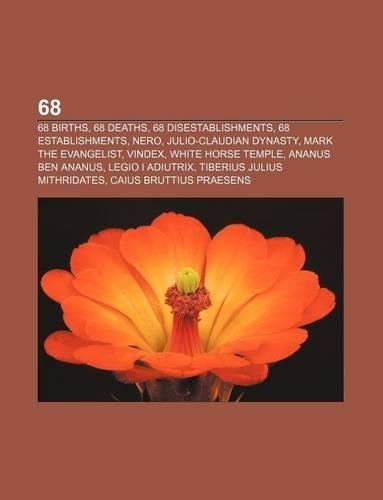 68: 68 Births, 68 Deaths, 68 Disestablishments, 68 Establishments, Nero, Julio-Claudian Dynasty, Mark the Evangelist, Vind(English)