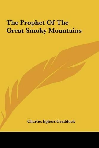 The Prophet of the Great Smoky Mountains the Prophet of the Great Smoky Mountains