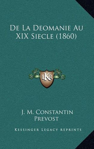 De La Deomanie Au XIX Siecle (1860)