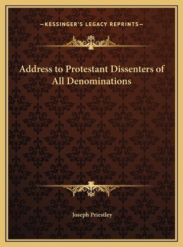 Address to Protestant Dissenters of All Denominations