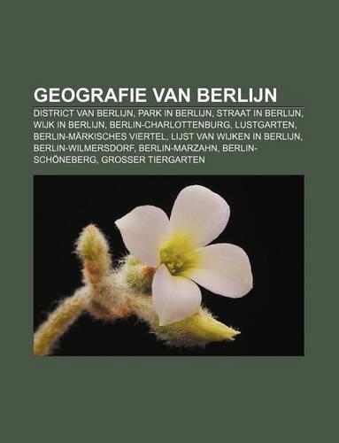 Geografie Van Berlijn: District Van Berlijn, Park in Berlijn, Straat in Berlijn, Wijk in Berlijn, Berlin-Charlottenburg, Lustgarten(Dutch)