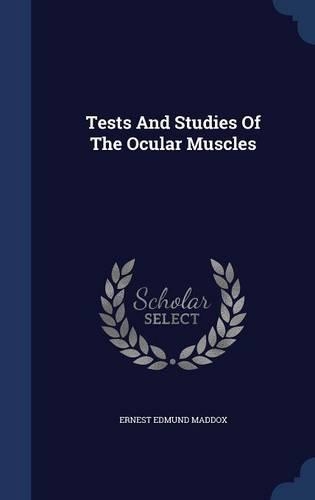 Tests And Studies Of The Ocular Muscles