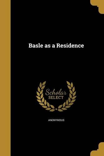 Basle as a Residence