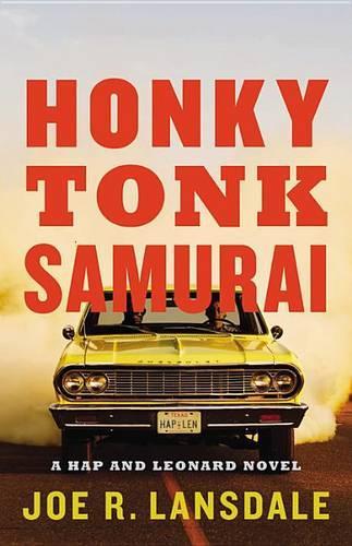 Honky Tonk Samurai: Library Edition(11 Hap Collins and Leonard Pine Novels)