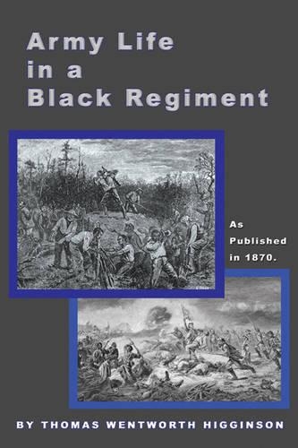 Army Life in a Black Regiment: (English)