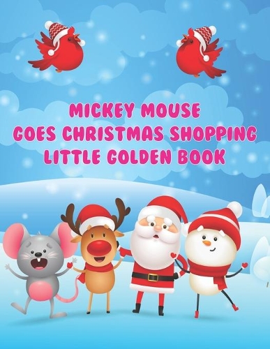 Mickey Mouse Goes Christmas Shopping Little Golden Book