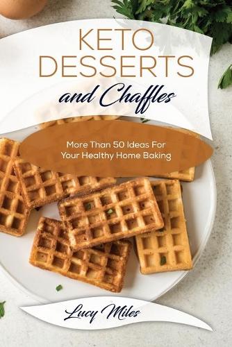 Keto Desserts And Chaffles