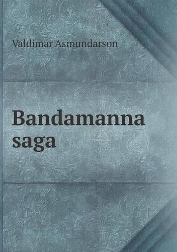 Bandamanna saga: (Icelandic)