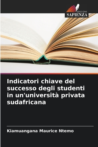 Indicatori chiave del successo degli studenti in un'università privata sudafricana