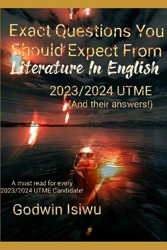 Exact Questions You Should Expect From Literature In English [UTME 2023/2024]