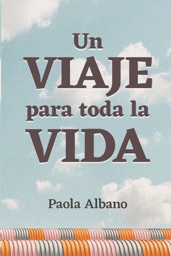 viaje para toda la vida