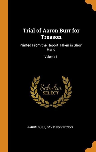 Trial of Aaron Burr for Treason