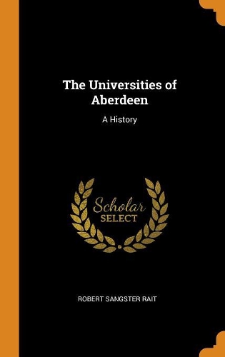 The Universities of Aberdeen: A History