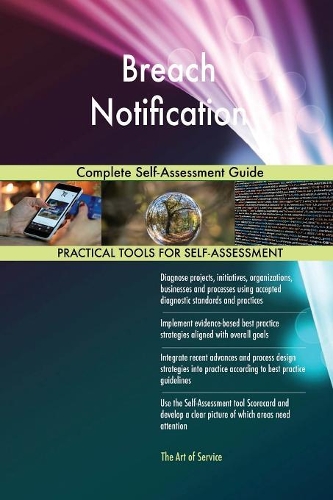 Breach Notification Complete Self-Assessment Guide