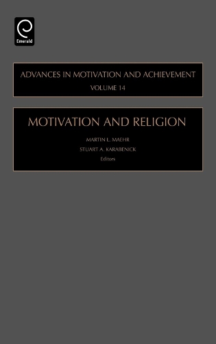 Motivation and Religion: (Advances in Motivation and Achievement)