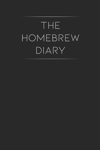 The Homebrew Diary